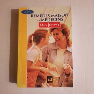 Remèdes maison des médecins pour femmes paperback soft cover book